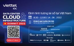 Mở đăng ký sự kiện công nghệ về hạ tầng Data Center & Cloud lớn nhất Việt Nam