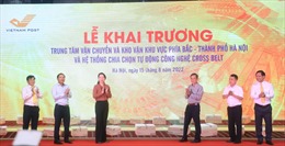 Bưu điện Việt Nam khai trương hệ thống chia chọn bưu phẩm tự động 