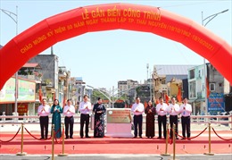 Gắn biển công trình chào mừng kỷ niệm 60 năm thành lập Thành phố Thái Nguyên