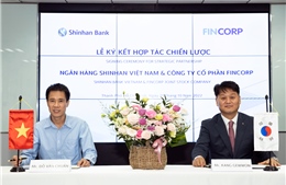Ngân hàng Shinhan Việt Nam ký kết hợp tác chiến lược cùng Công ty Cổ phần Fincorp