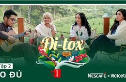 Talkshow &#39;Đi-tox&#39; – Thanh lọc tâm trí cùng câu chuyện nông trại NESCAFÉ