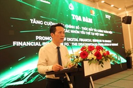 Thúc đẩy tài chính toàn diện cho các nhóm yếu thế tại Việt Nam