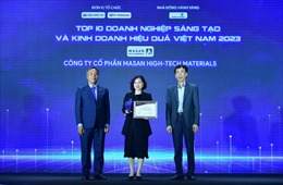 Masan High-Tech Materials được vinh danh Top 10 Doanh nghiệp Sáng tạo và Kinh doanh hiệu quả