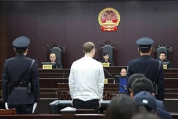 Trung Quốc tuyên tử hình công dân Canada thứ hai vì tội buôn lậu ma túy