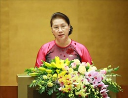 Bài phát biểu của Chủ tịch Quốc hội Nguyễn Thị Kim Ngân khai mạc Kỳ họp thứ 8