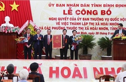 Công bố thành lập thị xã Hoài Nhơn, tỉnh Bình Định