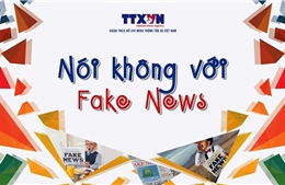 Dự án chống tin giả của Thông tấn xã Việt Nam đoạt giải thưởng báo chí quốc tế