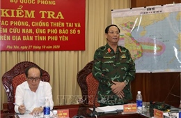 Kiểm tra công tác phòng chống bão số 9 tại tỉnh Phú Yên