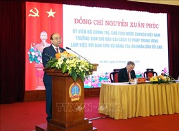 Chủ tịch nước Nguyễn Xuân Phúc làm việc với Ban Cán sự Đảng TAND tối cao