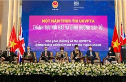 Hiệp định UKVFTA: Đòn bẩy vững chắc cho doanh nghiệp Việt