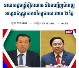 Truyền thông Campuchia: Chuyến thăm của Thủ tướng Phạm Minh Chính nêu bật tình hữu nghị giữa hai nước