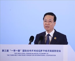 Chủ tịch nước Võ Văn Thưởng phát biểu tại Diễn đàn cấp cao hợp tác quốc tế Vành đai và Con đường lần thứ ba