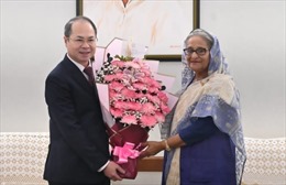 Thủ tướng Sheikh Hasina tin tưởng tình hữu nghị Việt Nam - Bangladesh sẽ mang lại nhiều lợi ích thiết thực