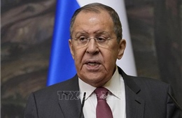 Nga xác nhận Ngoại trưởng Lavrov sớm thăm chính thức Trung Quốc
