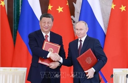 Trung Quốc và Nga đạt được nhiều nhận thức chung quan trọng