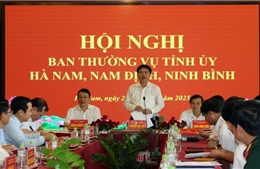 Ban Thường vụ Tỉnh ủy Hà Nam, Nam Định, Ninh Bình thông qua phương án tổ chức bộ máy sau hợp nhất