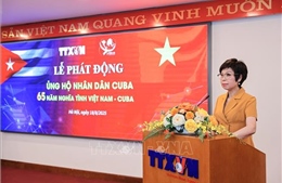 TTXVN phát động ủng hộ nhân dân Cuba