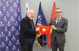 Việt Nam và Israel thúc đẩy hợp tác đào tạo và khoa học - công nghệ