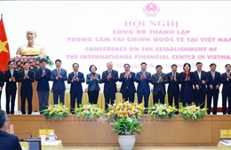 Trung tâm Tài chính Quốc tế tại Việt Nam định hình sau hơn 1 tháng thành lập