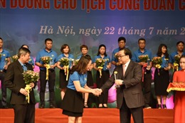 Hà Nội tuyên dương 90 Chủ tịch công đoàn cơ sở tiêu biểu