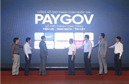 Ra mắt Cổng hỗ trợ thanh toán quốc gia PayGov
