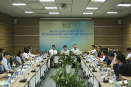 Bảo vệ quyền sở hữu trí tuệ cho doanh nghiệp Việt trên môi trường số
