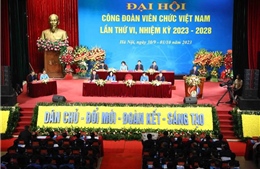 Đại hội Công đoàn viên chức Việt Nam lần thứ VI đề ra 3 khâu đột phá