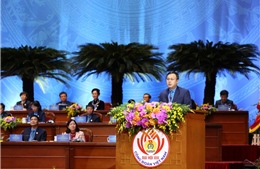 Đại hội XIII Công đoàn Việt Nam hướng về cơ sở, tạo thêm chính sách tiền lương