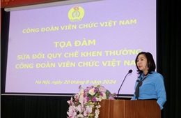 Tạo điều kiện phát động thi đua khen thưởng trong Công đoàn Viên chức Việt Nam