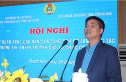 Đồng hành tốt hơn với công nhân, người lao động trong bối cảnh mới