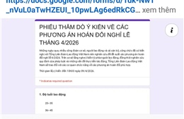 Lấy ý kiến về 3 phương án hoán đổi ngày nghỉ lễ Giỗ tổ Hùng Vương và 30/4 - 1/5