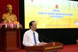 Phát động Giải Báo chí toàn quốc ‘Vì sự nghiệp Giáo dục Việt Nam’ 