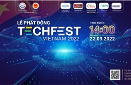 Phát động ngày hội khởi nghiệp đổi mới sáng tạo quốc gia Techfest Việt Nam 2022