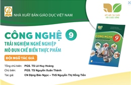 Giới thiệu sách giáo khoa Công nghệ 9 - Mô đun chế biến thực phẩm