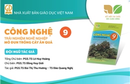 Giới thiệu sách giáo khoa Công nghệ 9 - Mô đun trồng cây ăn quả 