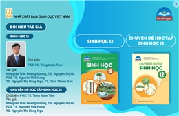 Giới thiệu sách giáo khoa Sinh học 12 - Bộ sách Chân trời sáng tạo