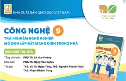 Giới thiệu sách giáo khoa Công nghệ 9-Mô đun lắp đặt mạng điện trong nhà 