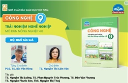 Giới thiệu sách giáo khoa Công nghệ 9-Mô đun Nông nghiệp 4.0 