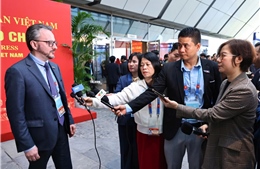 Phóng viên quốc tế ấn tượng về hình ảnh Việt Nam qua Đại hội XIV của Đảng