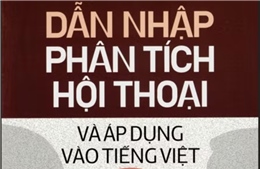 Từ đời sống giao tiếp đến một cách nhìn mới về tiếng Việt