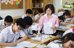 Hà Nội: Chủ động cho kỳ thi tuyển sinh vào lớp 10