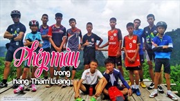 Chiến dịch giải cứu đội bóng nhí Thái Lan hoàn tất trong niềm vui vỡ òa