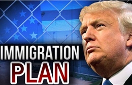 Tổng thống Trump sẽ ký sắc lệnh đình chỉ mọi hoạt động nhập cư vào Mỹ