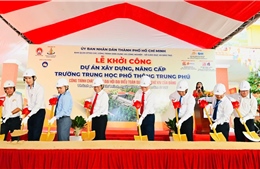Chào mừng Đại hội Đảng: TP Hồ Chí Minh khởi công nâng cấp Trường THPT Trung Phú