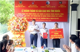 Cảnh sát biển khánh thành và bàn giao nhà tình nghĩa cho gia đình quân nhân
