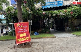 Các quán ăn, cà phê ở TP Hồ Chí Minh ngưng phục vụ tại chỗ, chỉ bán mang đi