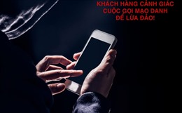 TP Hồ Chí Minh: Muôn kiểu lừa đảo qua điện thoại