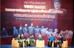 TP Hồ Chí Minh: Giao lưu kỷ niệm 100 năm ngày sinh Trung tướng Đồng Sỹ Nguyên