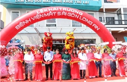 Khai trương Bệnh viện Mắt Sài Gòn Long An tại Tây Ninh