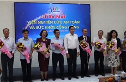 Ra mắt Viện Nghiên cứu An toàn và Sức khỏe cộng đồng